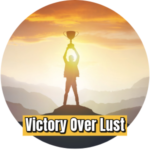 Victory Over Lust